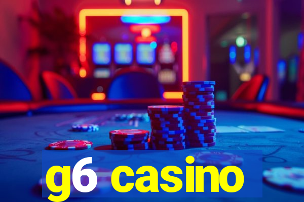 g6 casino